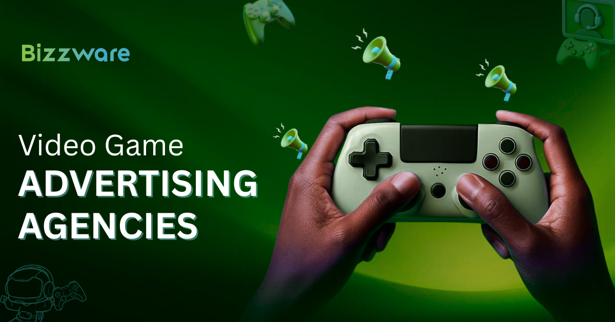 Top Video Game Advertising Agencies